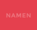 NAMEN